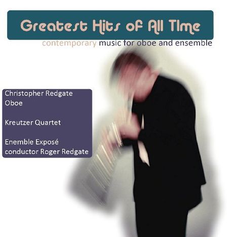 Greatest Hits of All Time - Musik für Oboe & Ensemble, CD