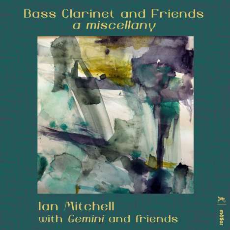 Ian Mitchell with Gemini &amp; Friends - Bass Clarinet and Friends, 2 CDs