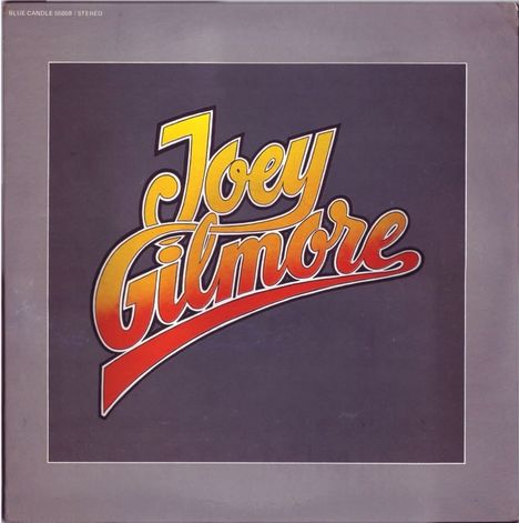 Joey Gilmore: Joey Gilmore, CD