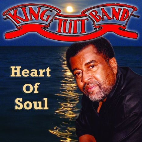 King Tutt Band: Heart Of Soul, CD
