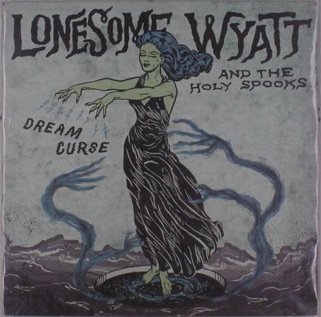 Lonesome Wyatt &amp; The Holy Spooks: Dream Curse (Limited Edition), LP