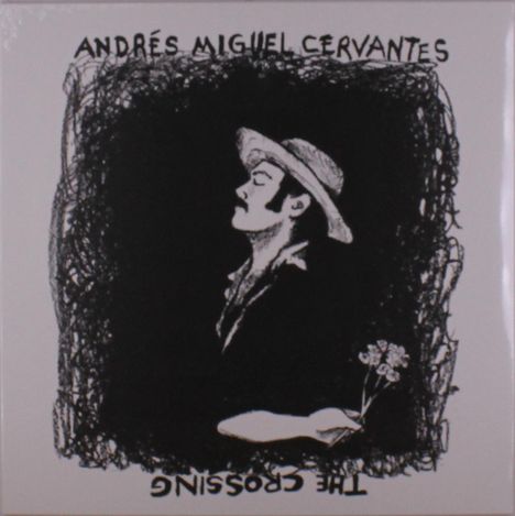 Andrés Miguel Cervantes: The Crossing, LP