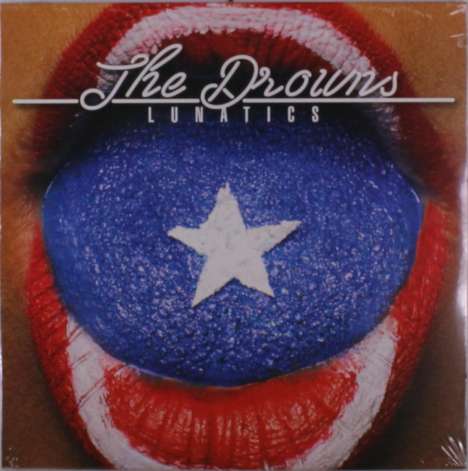 The Drowns: Lunatics, LP