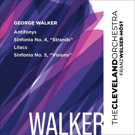 George Walker (1922-2018): Sinfonias Nr.4 "Strands" &amp; Nr.5 "Visions", Super Audio CD