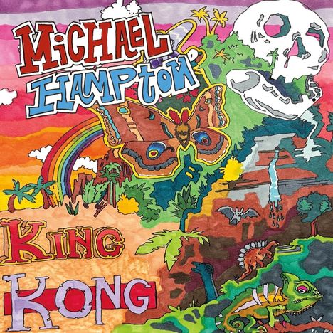 „Michael Hampton“, „King Kong“. Buntes, surrealistisches Design mit Schmetterling, Regenbogen, Totenkopf und Pflanzen.