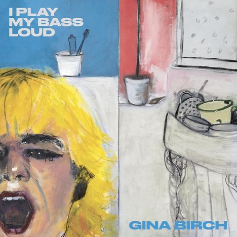 Gina Birch: I Play My Bass Loud, CD