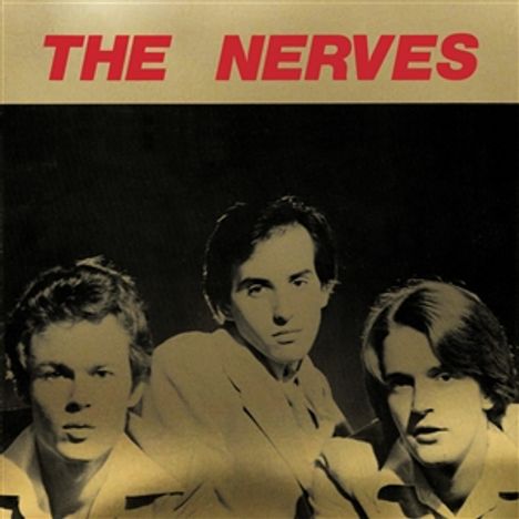 Oben steht in roten Buchstaben "THE NERVES". Darunter sind drei Männer in Schwarz-Weiß-Porträtaufnahme.