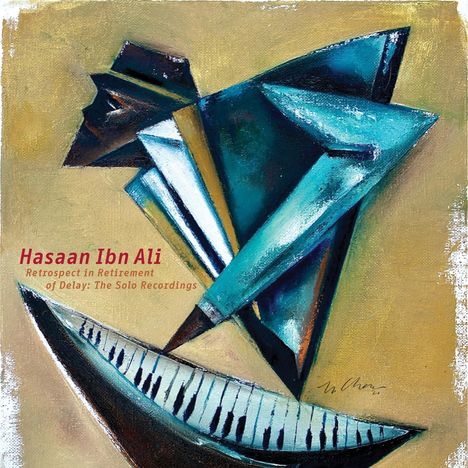 Hasaan Ibn Ali (1931-1980): Retrospect In Retirement Of Delay: The Solo Recordings, 2 CDs