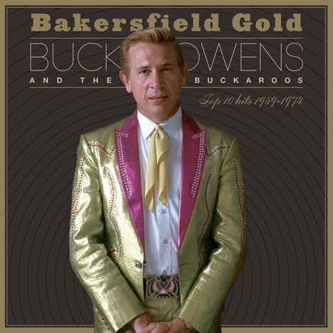 Buck Owens: Bakersfield Gold: Top 10 Hits 1959-1974, 2 CDs