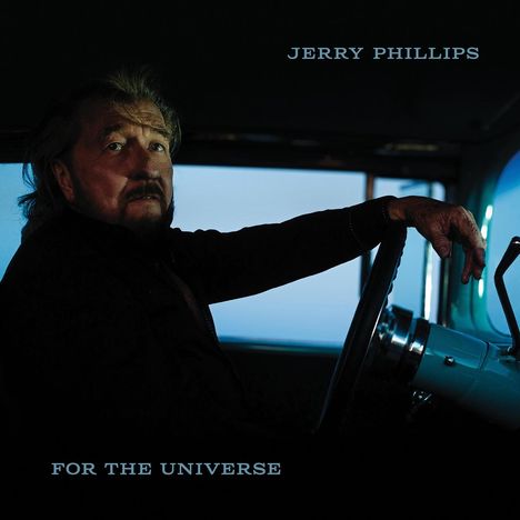 Jerry Phillips: For The Universe, CD