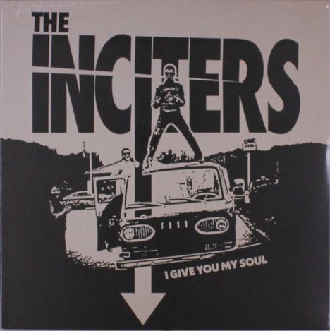 The Inciters: I Give You My Soul, LP