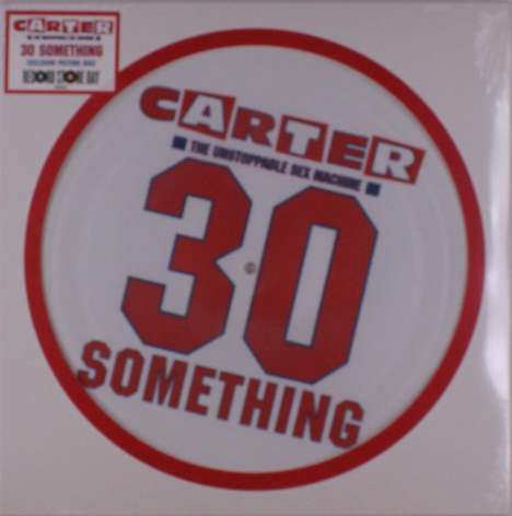 Carter The Unstoppable Sex Machine: 30 Something (RSD) (Picture Disc), LP