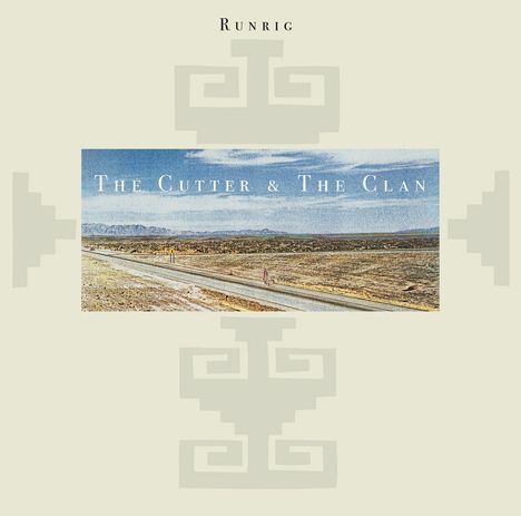 Runrig: The Cutter &amp; The Clan (2024 Remaster), LP