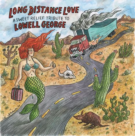 Long Distance Love: A Sweet Relief To Lowell George, 2 CDs