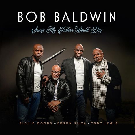 Bob Baldwin (geb. 1960): Songs My Father Would Dig, CD