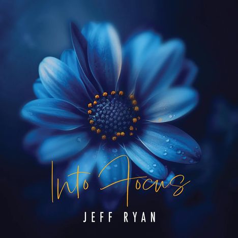 Jeff Ryan: Into Focus, CD