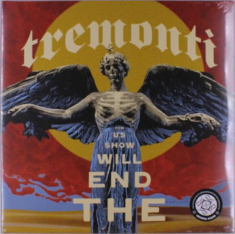 „Tremonti“, „US Show Will End The“. Illustration mit einem geflügelten, skelettierten Wesen vor rotem und gelbem Hintergrund.