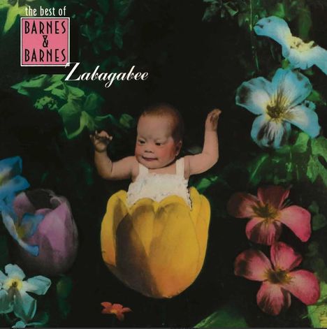Text: "the best of BARNES & BARNES," "Zabagabee." Ein Baby sitzt in einer gelben Blüte, umgeben von bunten Blumen.