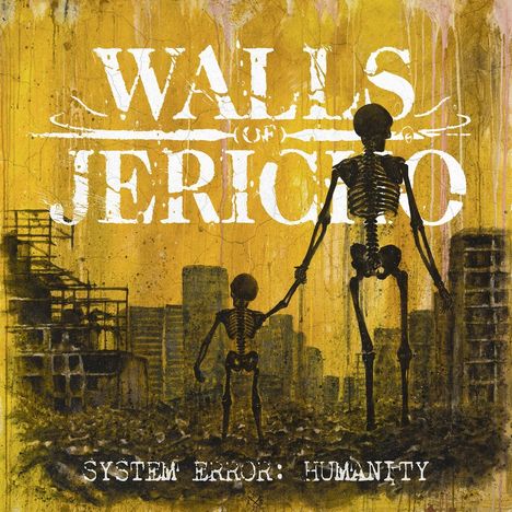 "Walls of Jericho" und "System Error: Humanity". Illustration: Zwei Skelette in Ruinenlandschaft, gelber Hintergrund.