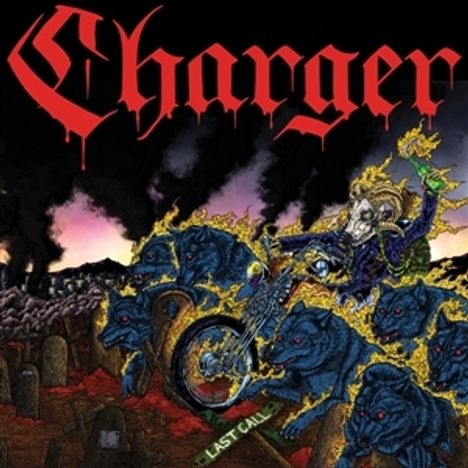 Text: "Charger" in roter Schrift, "Last Call" auf einem Grabstein. Illustration: Skelett auf Motorrad, feurige Hyänen.
