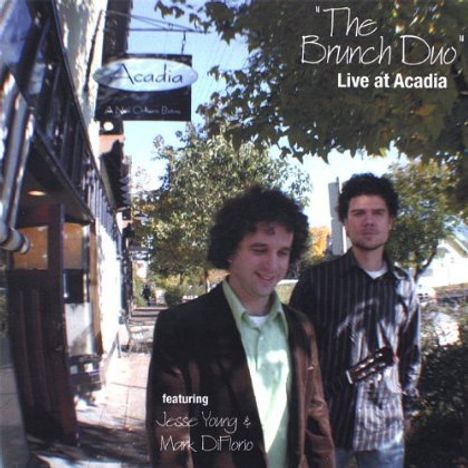 Brunch Duo: Live At Acadia Featuring Jesse Young &amp; Mark Diflor, CD