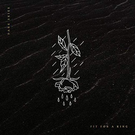 Fit For A King: Dark Skies, CD