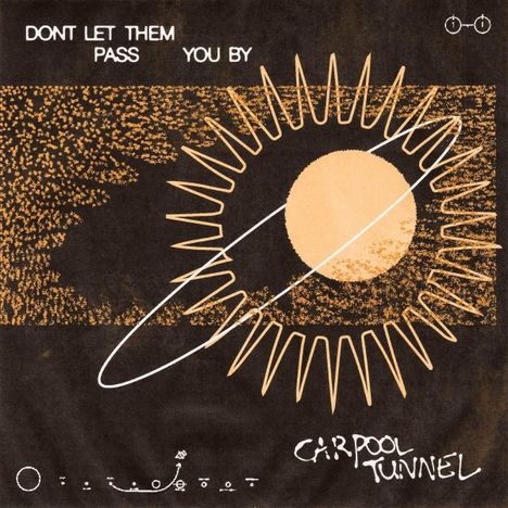 Carpool Tunnel: Don't Let Them Pass You By (Limited Edition) (Colored Vinyl), LP