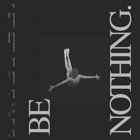 Texte: "BE NOTHING." Ein Mensch in Rückenlage mit ausgestreckten Armen und Beinen.