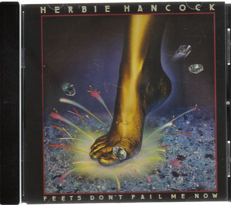 Herbie Hancock (geb. 1940): Feets Don't Fail Me Now, CD