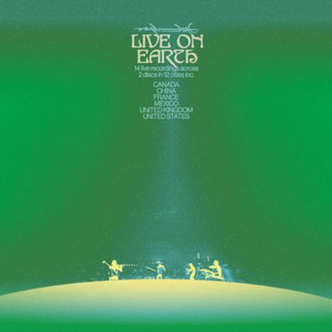 Text: "LIVE ON EARTH. 14 live recorded concerts. 2 discs incl. 2 dates in: Canada, China, France, Mexico, United Kingdom, United States." Illustration: Grüne Erde mit Musikern am Horizont.