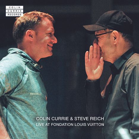 Steve Reich (geb. 1936): Steve Reich &amp; Colin Currie - Live at Fondation Louis Vuitton, CD