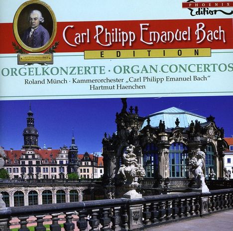 Carl Philipp Emanuel Bach (1714-1788): Carl Philipp Emanuel Bach Edition - Orgelkonzerte, CD
