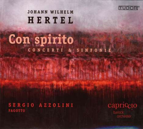 Johann Wilhelm Hertel (1727-1789): Sinfonias &amp; Concerti - "Con spirito", CD
