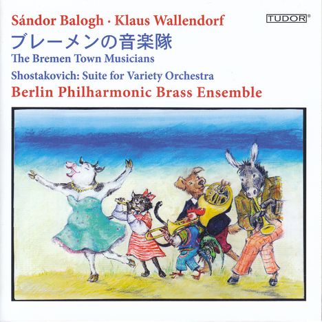 Sandor Balogh (20. Jahrhundert): Die Bremer Stadtmusikanten, CD