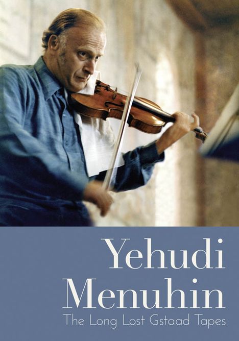 Yehudi Menuhin - The Long Lost Gstaad Tapes, DVD