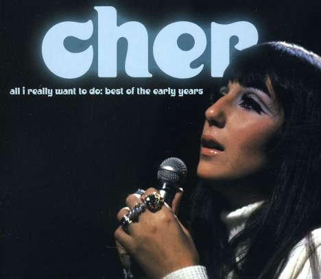 Cher: All I Really Want To Do: Best Early, CD