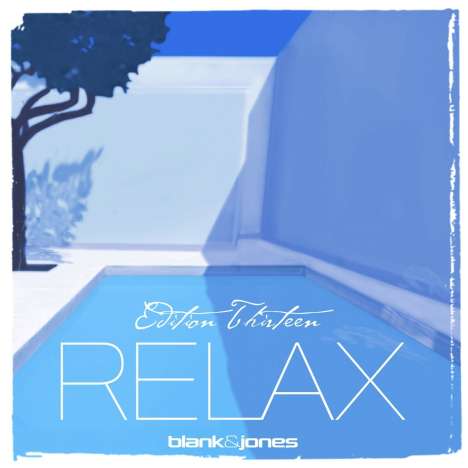 Blank &amp; Jones: Relax Edition Thirteen, 2 CDs