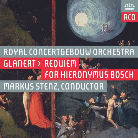 Detlev Glanert (geb. 1960): Requiem für Hieronymus Bosch, Super Audio CD