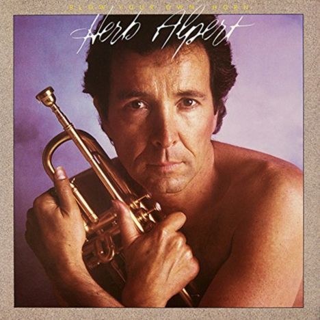 Herb Alpert: Blow Your Own Horn (Remaster 2016), CD