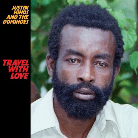 Justin Hinds &amp; The Dominoes: Travel With Love +10, CD