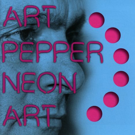 Art Pepper (1925-1982): Neon Art: Volume Two, CD