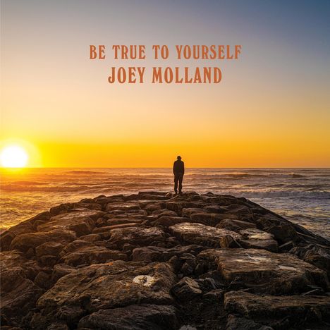 Joey Molland: Be True To Yourself, CD