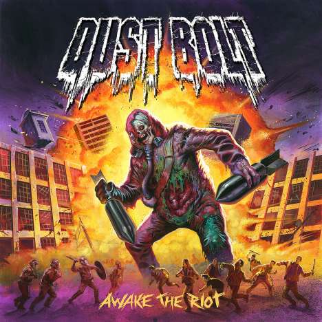 Dust Bolt: Awake The Riot, CD