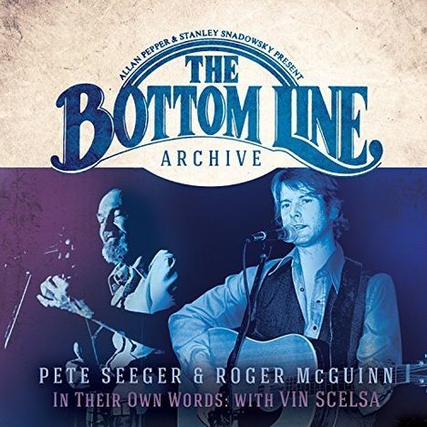 Pete Seeger &amp; Roger McGuinn: Bottom Line Archive Series: In Their Own Words - Live 1994, 2 CDs