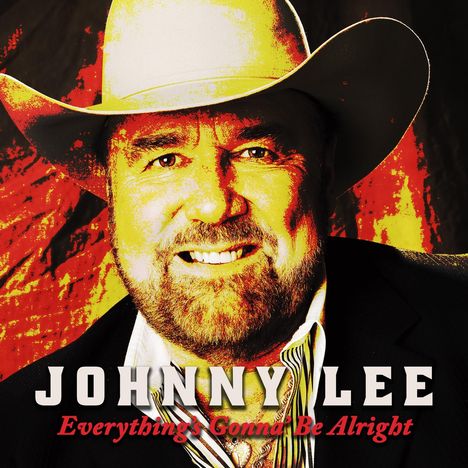 Johnny Lee: Everything's Gonna Be Alright, CD