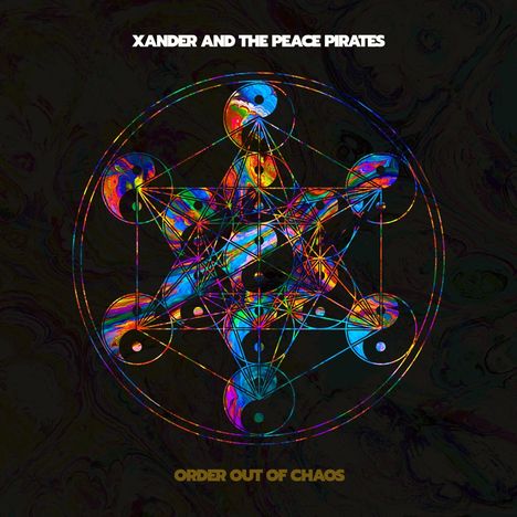 Xander &amp; The Peace Pirates: Order Out Of Chaos, CD