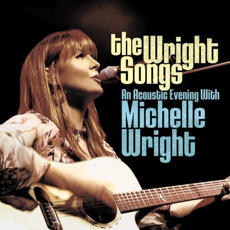 Michelle Wright: The Wright Songs: An Acoustic Evening With Michelle Wright, CD