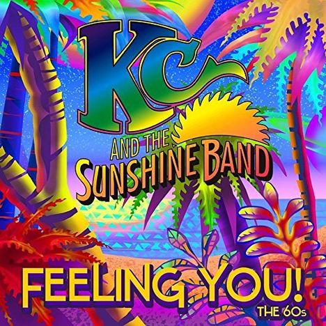 KC &amp; The Sunshine Band: Feeling You! The 60's, CD