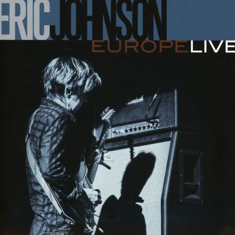 Eric Johnson: Europe Live, CD