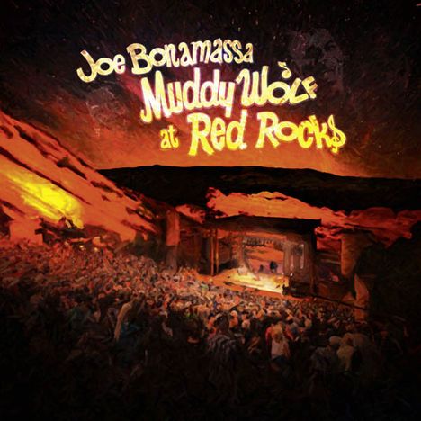 Joe Bonamassa: Muddy Wolf At Red Rocks, 2 CDs